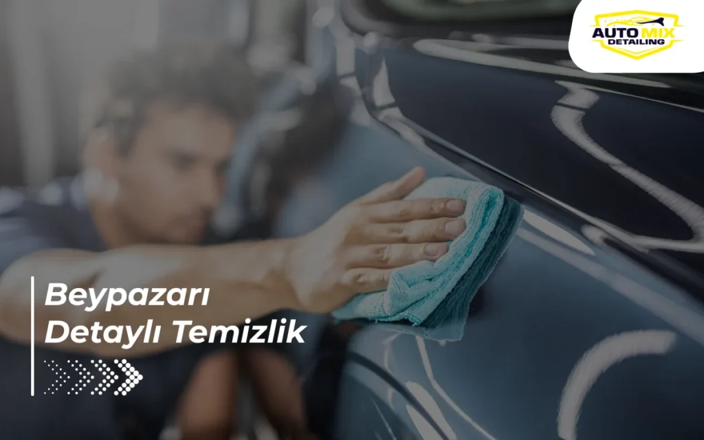 Beypazarı Detaylı Temizlik