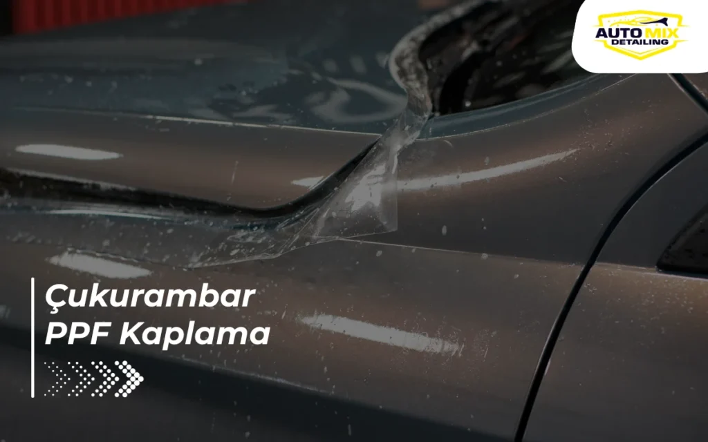 Çukurambar PPF Kaplama