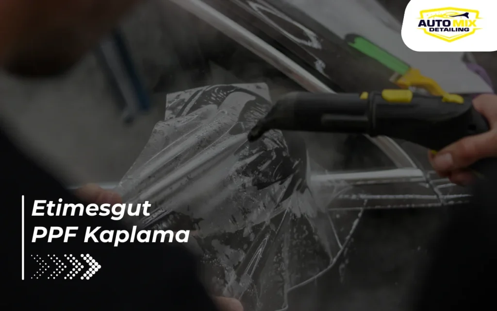 Etimesgut PPF Kaplama