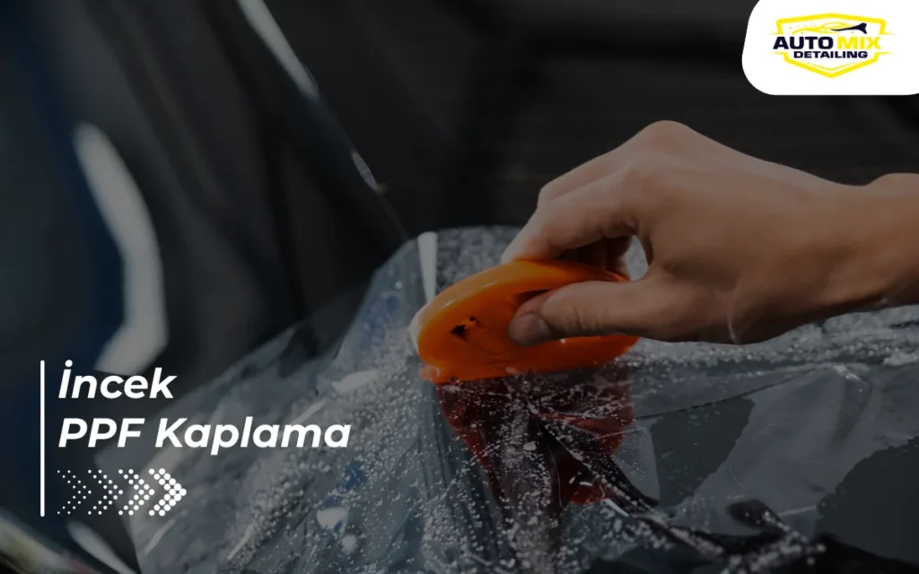 İncek PPF Kaplama