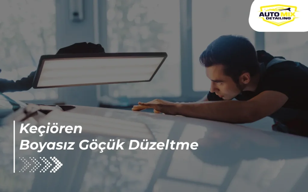 Keçiören Boyasız Göçük Düzeltme