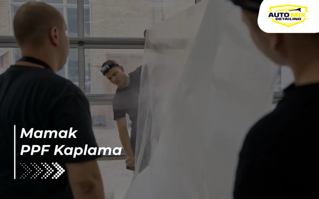 Mamak PPF Kaplama